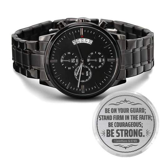 Be on Your Guard (1 Corinthians 1613 NIV)  Men's Watch